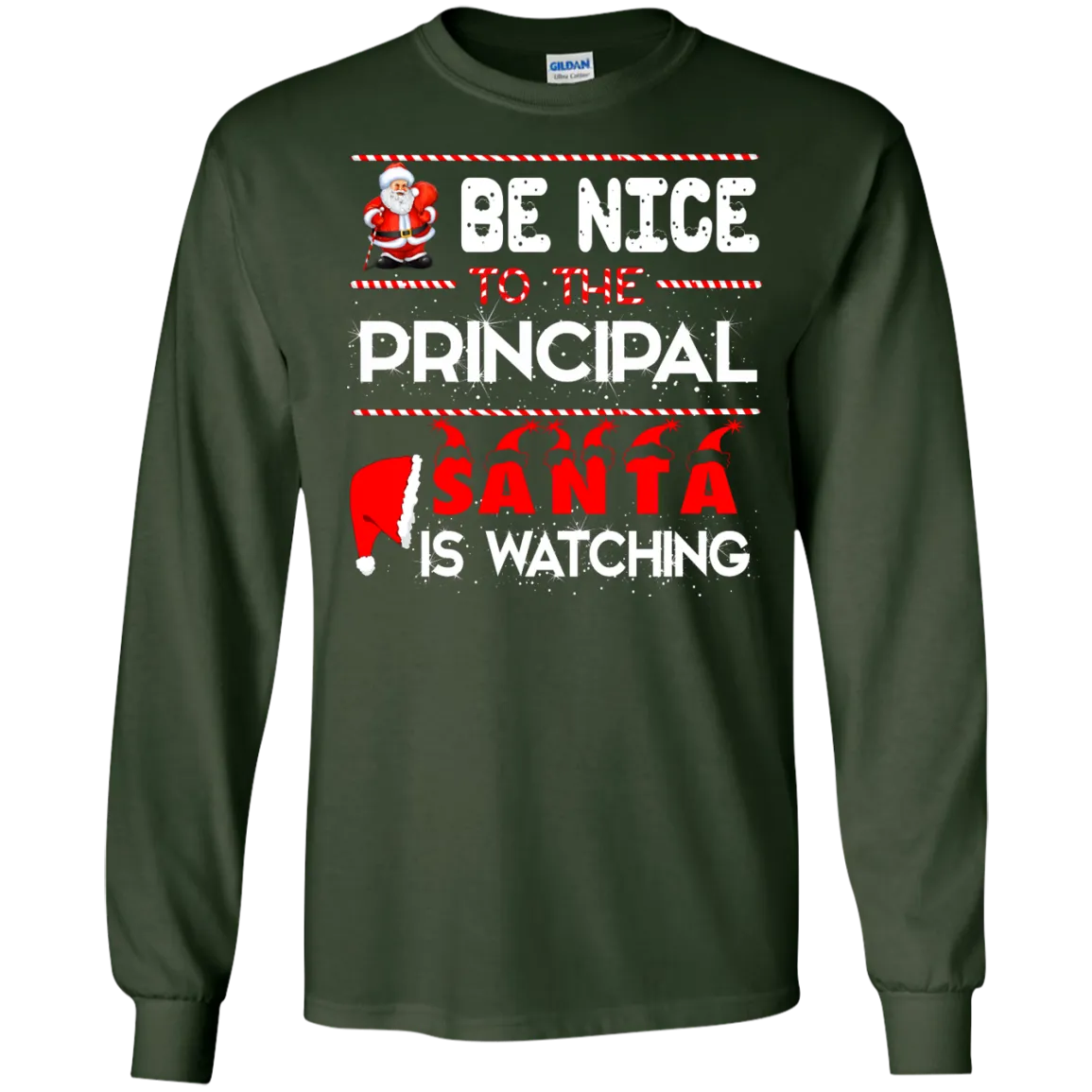 Be Nice To The Principal Santa is Watching Shirt