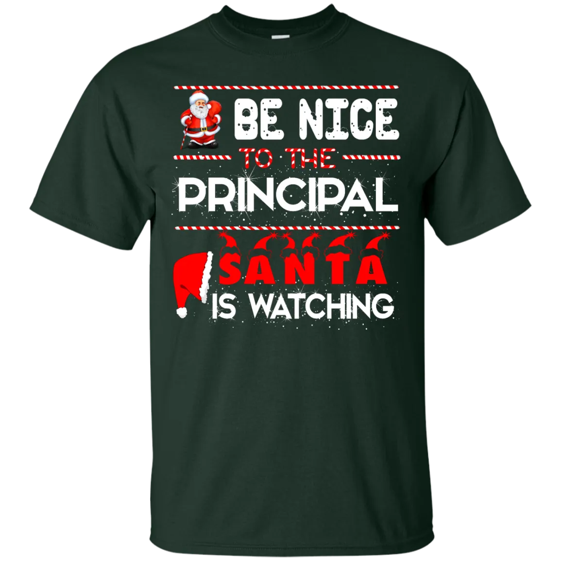 Be Nice To The Principal Santa is Watching Shirt