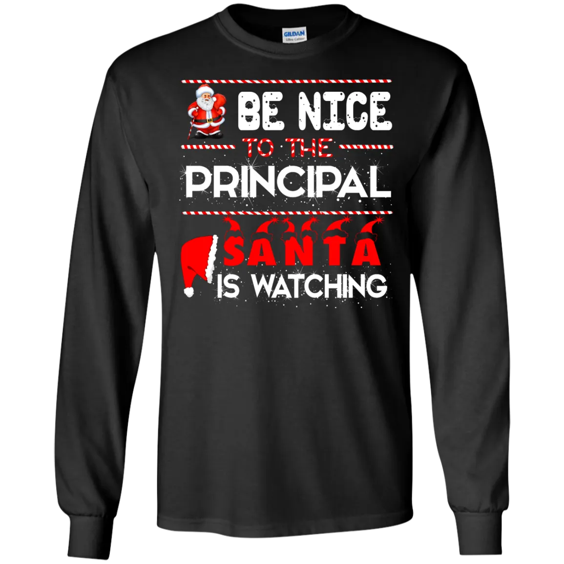 Be Nice To The Principal Santa is Watching Shirt