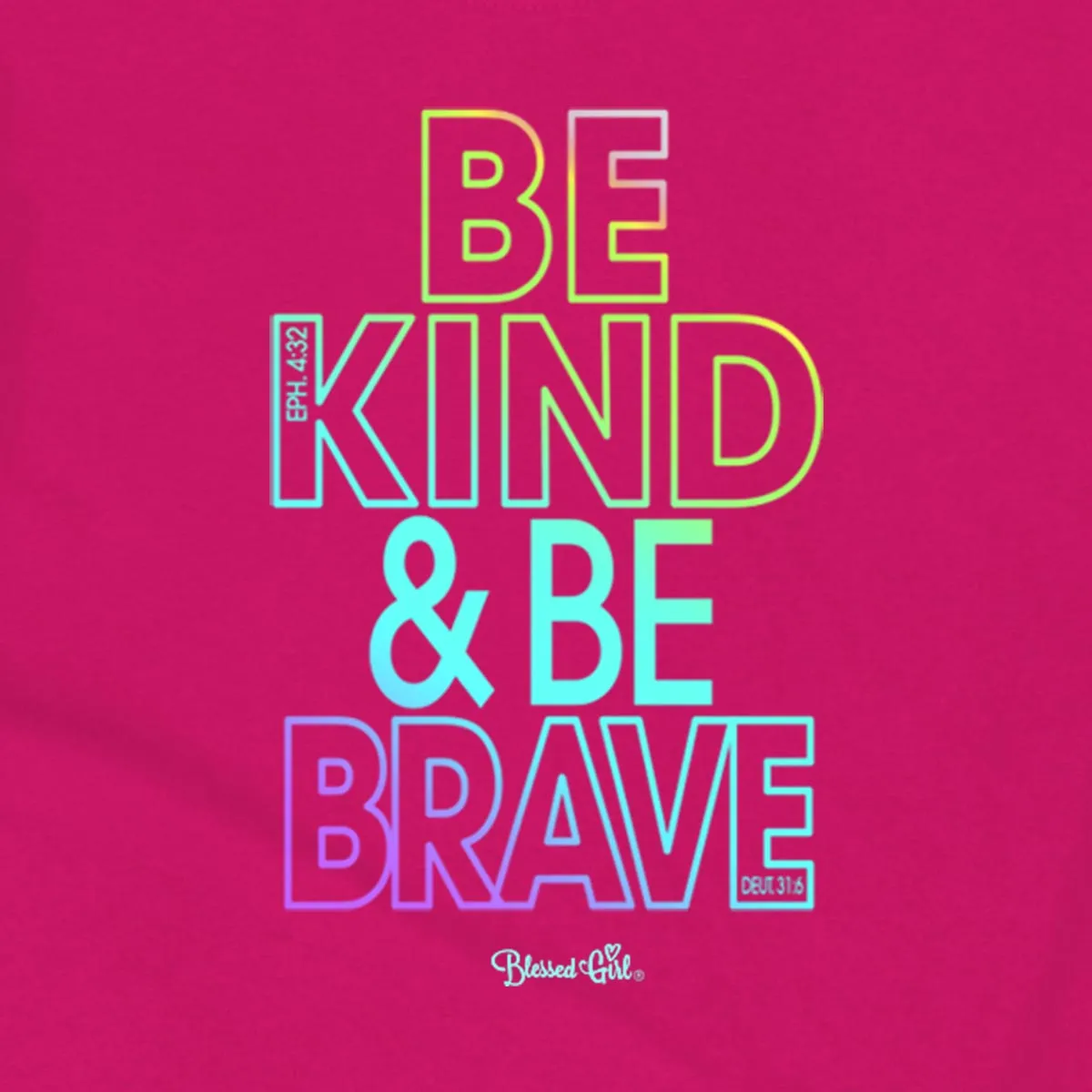 Blessed Girl Kids T-Shirt Be Kind & Be Brave