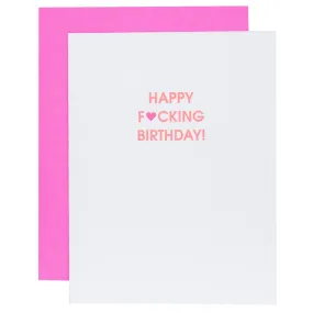 Happy Fucking Birthday Heart Greeting Card